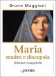 Maria madre e discepola - Bruno Maggioni