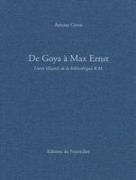 De Goya à Max Ernst. Livres illustrés de la bibliothèque R.M.. Ediz. a colori - Coron Antoine