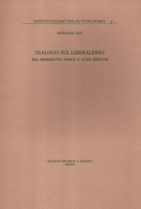 Copertina di 'Dialogo sul liberalismo. Tra Benedetto Croce e Luigi Einaudi'