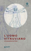 L' uomo vitruviano di Leonardo da Vinci - Perissa Torrini Annalisa