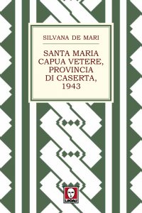 Copertina di 'Santa Maria Capua Vetere, provincia di Caserta, 1943'