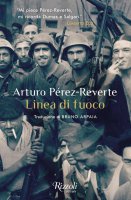 Linea di fuoco - Arturo Pérez-Reverte