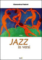 Jazz in versi - Paderni Gianandrea
