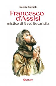 Copertina di 'Francesco d'Assisi mistico di Ges� Eucaristia'