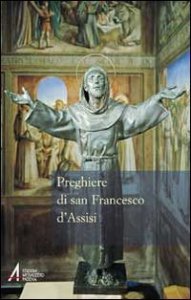 Copertina di 'Preghiere di San Francesco d'Assisi'