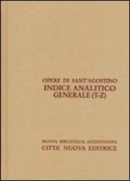 Opera Omnia - Indice analitico generale vol. XLIV/5: T-Z