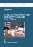 Smart roads e driverless cars: tra diritto, tecnologie, etica pubblica