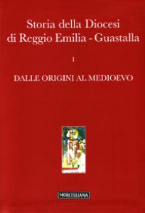 Copertina di 'Storia della diocesi di Reggio Emilia-Guastalla. Con CD-ROM'