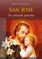 San José. Un corazón paterno - Barrajón Amador Pedro