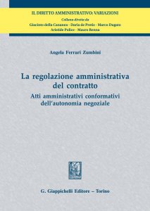 Copertina di 'La regolazione amministrativa del contratto'