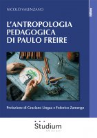 L'antropologia pedagogica di Paulo Freire - Nicolò Valenzano