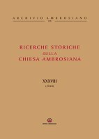 Ricerche storiche sulla Chiesa Ambrosiana XXXVIII (2020)