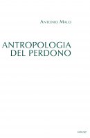 Antropologia del perdono - Antonio Malo