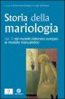 Storia della mariologia - Emanuele Boaga, Luigi Gambero