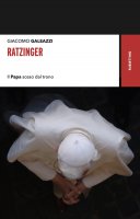 Ratzinger - Giacomo Galeazzi
