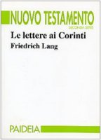 Le lettere ai Corinti - Lang Friedrich
