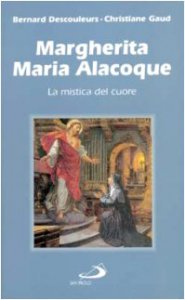 Copertina di 'Margherita Maria Alacoque. La mistica del cuore'