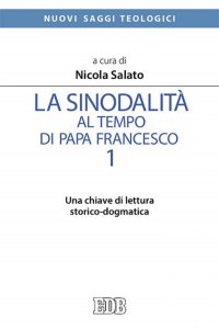 Copertina di 'La sinodalit al tempo di papa Francesco. 1'