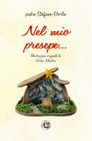 Nel mio presepe... - Stefano Gorla