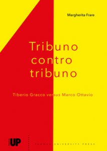 Copertina di 'Tribuno contro tribuno. Tiberio Gracci versus Marco Ottavio'