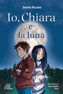 Copertina di 'Io, Chiara e la luna'