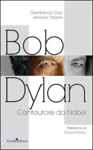Copertina di 'Bob Dylan. Cantautore da Nobel'
