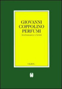 Copertina di 'Giovanni Coppolino Perfumi. Testimonianze e Scritti'