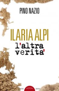 Copertina di 'Ilaria Alpi. L'altra verit'