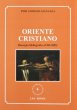 Oriente cristiano. Rassegna bibliografica (1965-2005) - Gianazza P. Giorgio
