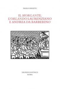 Copertina di 'Il Morgante, l'Orlando laurenziano e Andrea da Barberino'