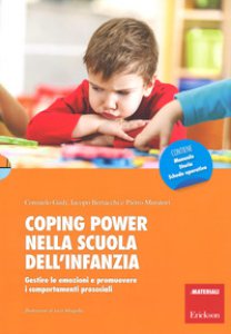 Copertina di 'Coping power nella scuola dell'infanzia. Gestire le emozioni e promuovere i comportamenti prosociali'
