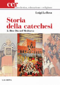 Copertina di 'Storia della catechesi. Vol.2'