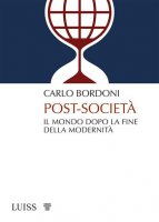 Post-società - Carlo Bordoni