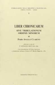 Copertina di 'Liber chronicarum. Sive tribulationum ordini minorum'