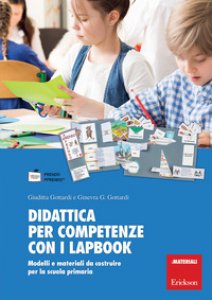 Copertina di 'Didattica per competenze con i lapbook. Modelli e materiali da costruire per la scuola primaria'