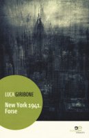 New York 1941. Forse - Giribone Luca