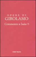 Commento a Isaia vol. IV/3 - San Girolamo - Girolamo (San)