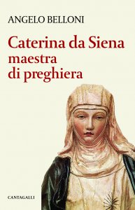 Copertina di 'Caterina da Siena maestra di preghiera'