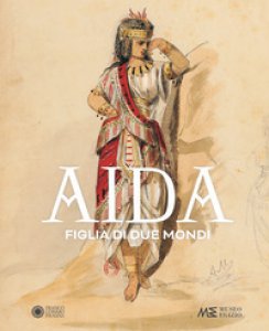 Copertina di 'Aida. Figlia di due mondi'