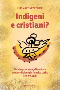 Copertina di 'Indigeni e cristiani?'