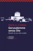 Gerusalemme senza Dio - Paola Caridi