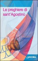 Preghiere di Sant'Agostino