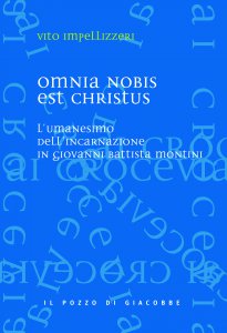 Copertina di 'Omnia nobis est Christus. L'umanesimo dell'incarnazione in Giovanni Battista Montini.'
