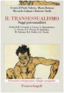 Copertina di 'Il transessualismo. Saggi psicoanalitici'