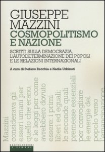 Copertina di 'Cosmopolitismo e nazione. Scritti sulla democrazia, l'autodeterminazione dei popoli e le relazioni internazionali'