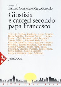 Copertina di 'Giustizia e carceri secondo papa Francesco'
