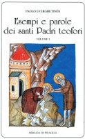 Esempi e parole dei santi Padri teofori. - Paolo Everghetins