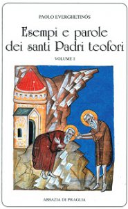 Copertina di 'Esempi e parole dei santi Padri teofori.'
