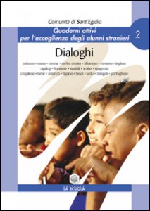 Copertina di 'Dialoghi. Quaderni attivi per l'accoglienza degli alunni stranieri'