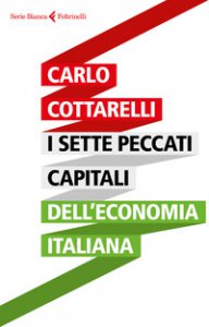 Copertina di 'I sette peccati capitali dell'economia italiana'